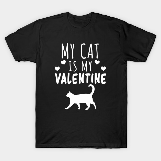 My Cat Is My Valentine T-Shirt by LunaMay